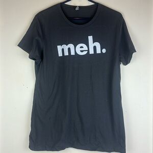 Next Level Apparel Gray Grey Meh Sarcastic 100% Cotton Short Sleeve Tee Size XXL